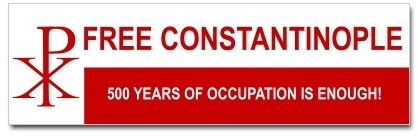 FREE CONSTANTINOPLE! 500 years of occupation is enough!